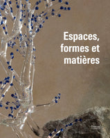 Espaces, formes et matières