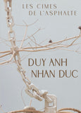 Duy Anh Nhan Duc. Les cimes de l'asphalte