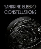 Sandrine Elberg. Constellations