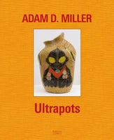 Adam D. Miller. Ultrapots