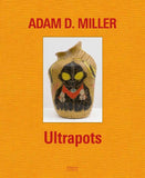 Adam D. Miller. Ultrapots