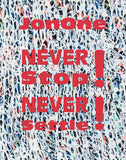 Jonone. Never stop! Never Settle!